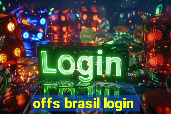 offs brasil login